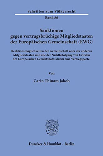 Sanktionen gegen vertragsbrüchige Mitgliedstaaten der Europäischen Gemeinschaft (EWG).