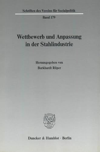 Wettbewerb und Anpassung in der Stahlindustrie.