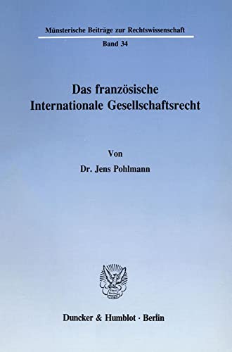 Stock image for Das franzsische Internationale Gesellschaftsrecht. for sale by SKULIMA Wiss. Versandbuchhandlung