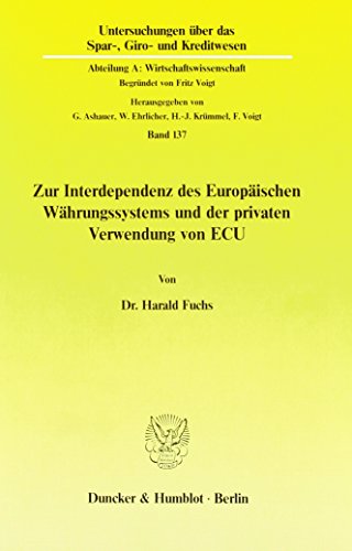 9783428066308: Zur Interdependenz Des Europaischen Wahrungssystems Und Der Privaten Verwendung Von ECU: 137 (Schriften Zum Marketing,)