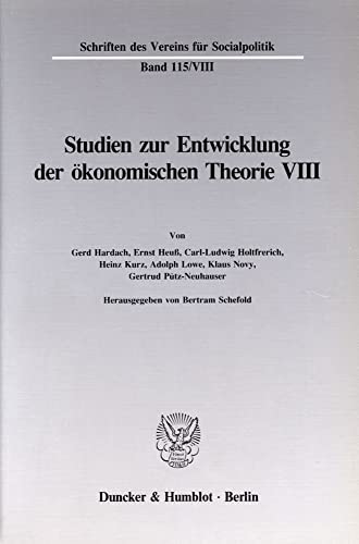 Studien zur Entwicklung der ökonomischen Theorie. Band VIII.