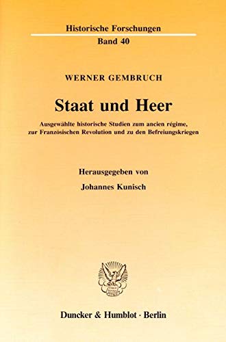 9783428067169: Gembruch, W: Staat und Heer