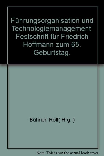 Führungsorganisation und Technologiemanagement.