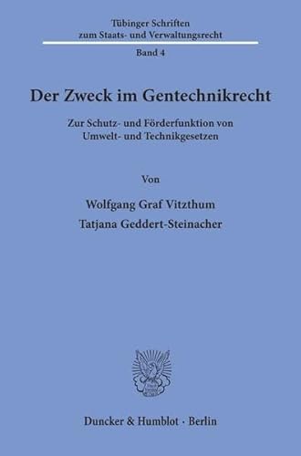 Imagen de archivo de Der Zweck im Gentechnikrecht.: Zur Schutz- und Frderfunktion von Umwelt- und Technikgesetzen. a la venta por medimops