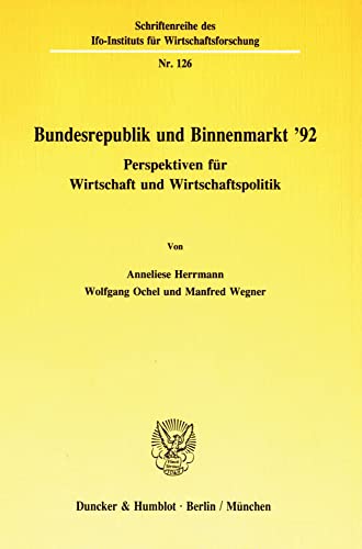 9783428068630: Bundesrepublik Und Binnenmarkt '92: Perspektiven Fur Wirtschaft Und Wirtschaftspolitik