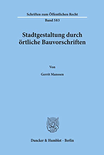 Stock image for Stadtgestaltung durch rtliche Bauvorschriften. for sale by SKULIMA Wiss. Versandbuchhandlung
