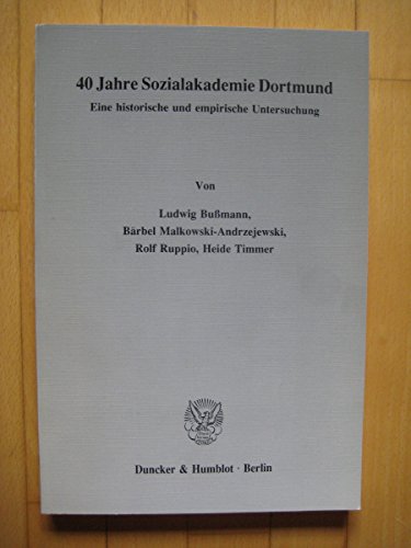 Beispielbild fr 40 Jahre Sozialakademie Dortmund. zum Verkauf von SKULIMA Wiss. Versandbuchhandlung