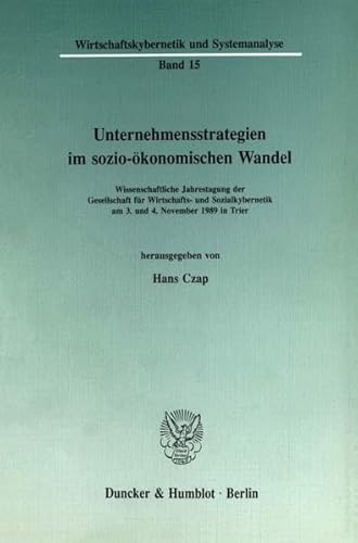 Unternehmensstrategien im sozio-ökonomischen Wandel.