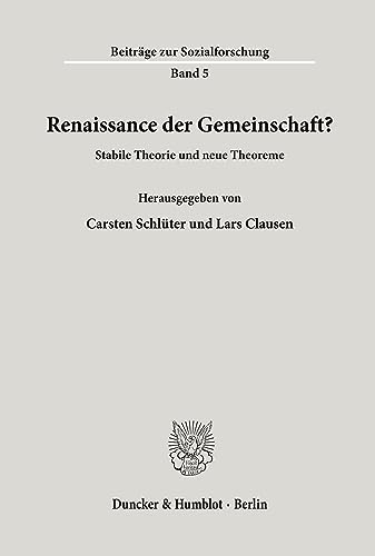 Stock image for Renaissance der Gemeinschaft? stabile Theorie und neue Theoreme, for sale by modernes antiquariat f. wiss. literatur