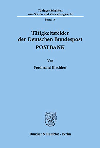 Tätigkeitsfelder der Deutschen Bundespost POSTBANK.