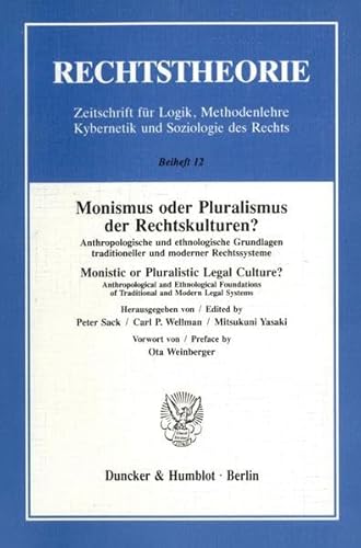 Stock image for Monismus oder Pluralismus der Rechtskulturen? : anthropologische und ethnologische Grundlagen traditioneller und moderner Rechtssysteme = Monistic or pluralistic legal culture? : anthropological and ethnological foundations of traditional and modern legal systems for sale by Kloof Booksellers & Scientia Verlag