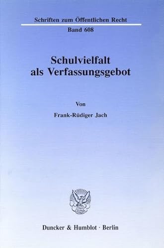 Stock image for Schulvielfalt als Verfassungsgebot. for sale by SKULIMA Wiss. Versandbuchhandlung