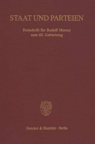 Beispielbild fr Staat und Parteien Festschrift fr Rudolf Morsey zum 65. Geburtstag zum Verkauf von Antiquariat am Roacker
