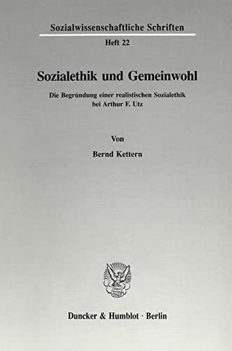 Imagen de archivo de Sozialethik und Gemeinwohl. a la venta por SKULIMA Wiss. Versandbuchhandlung