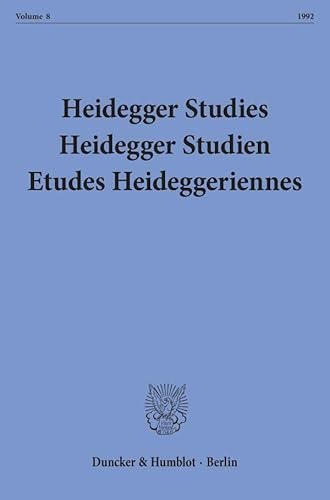 Beispielbild fr Heidegger Studies/Heidegger Studien/Etudes Heideggeriennes. Vol. 8. zum Verkauf von SKULIMA Wiss. Versandbuchhandlung