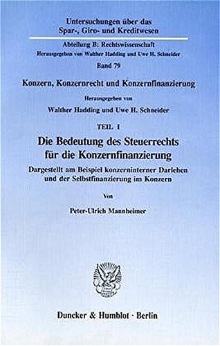 Stock image for Die Bedeutung des Steuerrechts fr die Konzernfinanzierung. for sale by SKULIMA Wiss. Versandbuchhandlung