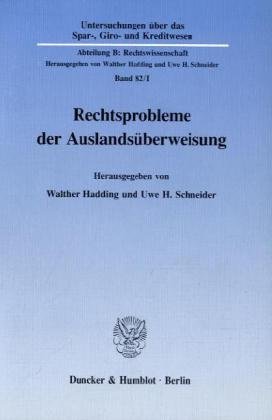 9783428074556: Rechtsprobleme Der Auslandsuberweisung: 82 (Historische Forschungen)