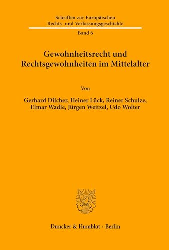 Stock image for Gewohnheitsrecht und Rechtsgewohnheiten im Mittelalter. for sale by Antiquariat + Verlag Klaus Breinlich