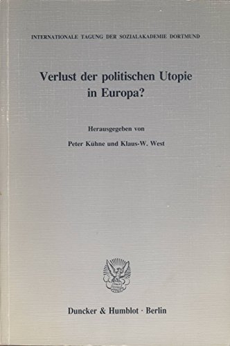 Beispielbild fr Verlust der politischen Utopie in Europa? zum Verkauf von Bernhard Kiewel Rare Books