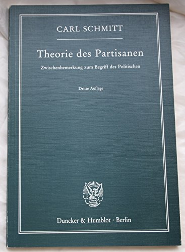 Theorie des Partisanen. (9783428075577) by Schmitt, Carl