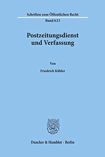 Beispielbild fr Postzeitungsdienst und Verfassung. zum Verkauf von Antiquariat  Werner Haschtmann