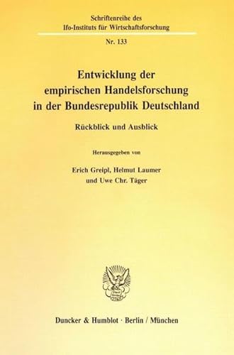 entwicklung der empirischen handelsforschung in der bundesrepublik deutschland. rückblick und aus...