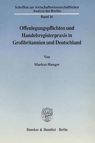 Offenlegungspflichten und Handelsregisterpraxis in Großbritannien und Deutschland.