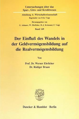 Beispielbild fr Der Einflu des Wandels in der Geldvermgensbildung auf die Realvermgensbildung. zum Verkauf von SKULIMA Wiss. Versandbuchhandlung