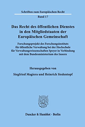 Das Recht des öffentlichen Dienstes in den Mitgliedstaaten der Europäischen Gemeinschaft.