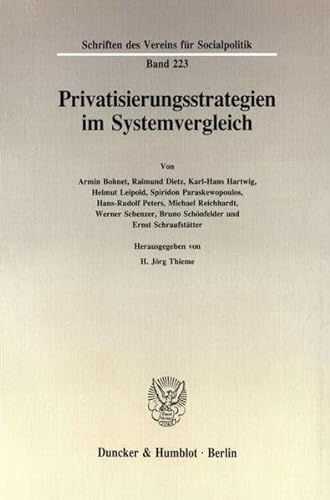 9783428077731: Privatisierungsstrategien Im Systemvergleich (Schriften Des Vereins Fur Socialpolitik, 223)