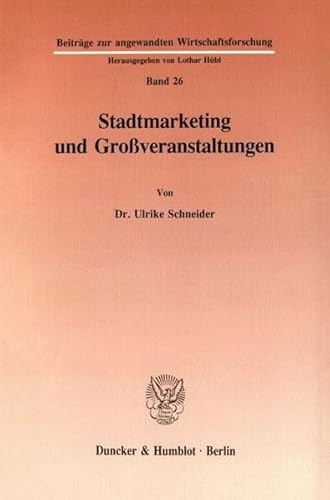 Stadtmarketing Und Grossveranstaltungen (Schriften Zum Steuerrecht,) (German Edition) (9783428078264) by Schneider, Ulrike