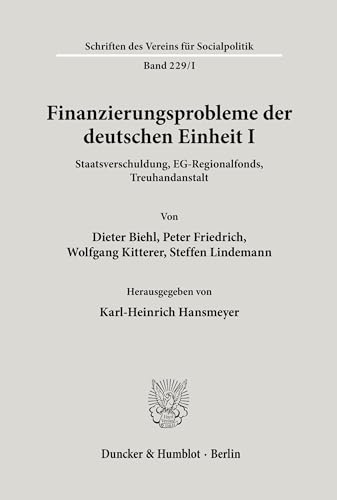 Finanzierungsprobleme der deutschen Einheit I.