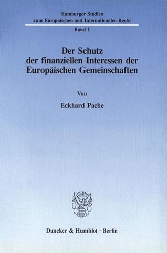 Stock image for Der Schutz der finanziellen Interessen der Europischen Gemeinschaften. for sale by SKULIMA Wiss. Versandbuchhandlung