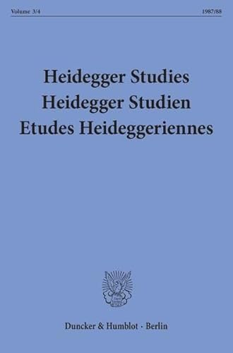 9783428079889: Heidegger Studies/ Heidegger Studien/ Etudes Heideggeriennes: Vol. 3/4 (1987/88)