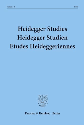 Stock image for Heidegger Studies/Heidegger Studien/Etudes Heideggeriennes. Vol. 6. for sale by SKULIMA Wiss. Versandbuchhandlung