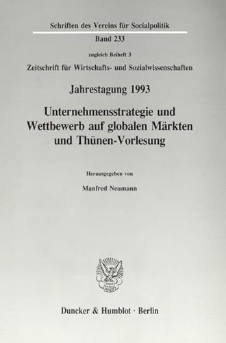 Unternehmensstrategie und Wettbewerb auf globalen Märkten und Thünen-Vorlesung., Jahrestagung des...