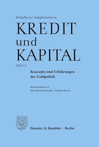 9783428080960: Konzepte Und Erfahrungen Der Geldpolitik (Beihefte Zu / Supplements To Kredit Und Kapital) (English and German Edition)