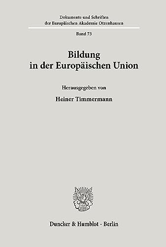 9783428082414: Bildung in Der Europaischen Union (German Edition)