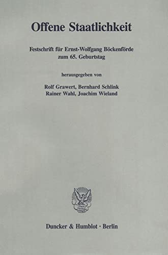 9783428083985: Offene Staatlichkeit: Festschrift Fur Ernst-wolfgang Bockenforde Zum 65. Geburtstag