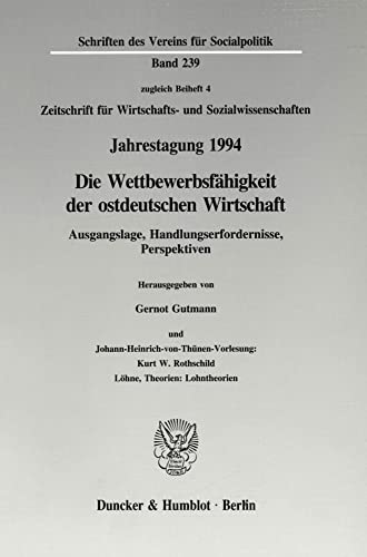 Die Wettbewerbsfähigkeit der ostdeutschen Wirtschaft. Ausgangslage, Handlungserfordernisse, Persp...