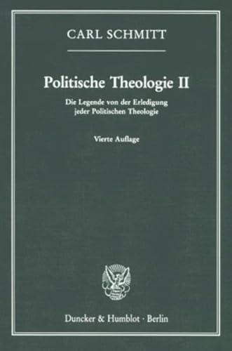 Beispielbild fr Politische Theologie II. Die Legende von der Erledigung jeder Politischen Theologie. zum Verkauf von HPB-Red