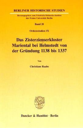 Das Zisterzienserkloster Mariental bei Helmstedt von der Gründung 1138-1337: die Besitz- und Wirt...
