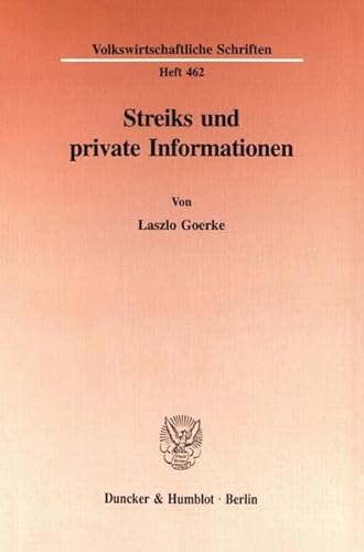 Beispielbild fr Streiks und private Informationen. zum Verkauf von SKULIMA Wiss. Versandbuchhandlung