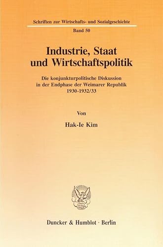 Industrie, Staat und Wirtschaftspolitik.