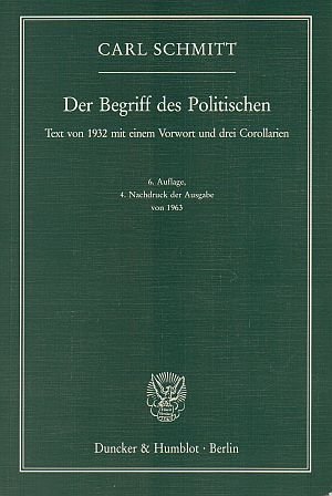 Beispielbild fr Der Begriff des Politischen: Text von 1932 mit einem Vorwort und drei Corollarien zum Verkauf von medimops