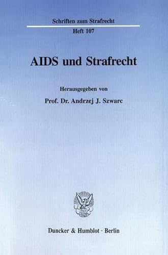 Aids und Strafrecht.