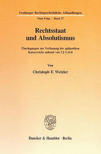 Imagen de archivo de Rechtsstaat und Absolutismus. a la venta por SKULIMA Wiss. Versandbuchhandlung