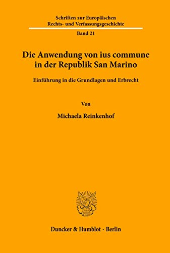 Imagen de archivo de Die Anwendung von ius commune in der Republik San Marino. a la venta por SKULIMA Wiss. Versandbuchhandlung