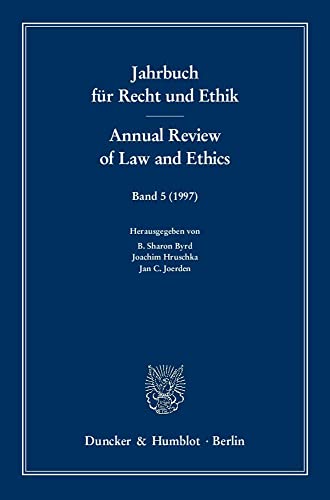 9783428091034: Jahrbuch Fur Recht Und Ethik / Annual Review of Law and Ethics: Bd. 5 (1997). Themenschwerpunkt: 2 Jahre Kants Metaphysik Der Sitten / 2th Anniversary of Kant's Metaphysics of Morals