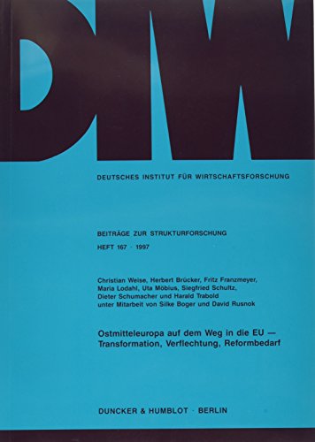 9783428091331: Ostmitteleuropa Auf Dem Weg in Die Eu -: Transformation, Verflechtung, Reformbedarf: 167 (Schriften Zur Rechtstheorie)